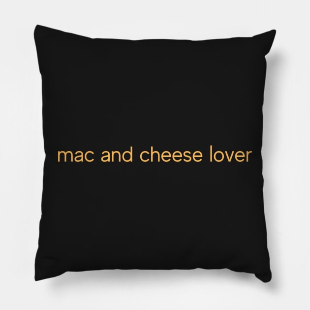 Lover of Mac and Cheese Pillow by stickersbyjori