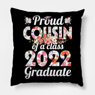 Flowers Proud Cousin Of Class Of School 2022 Senior Graduate Pillow