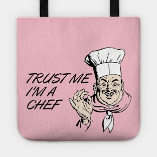 COOK CHEF  humor gift 2020 : trust me i'am a chef Tote