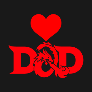 I Love Dad (d&d Style) T-Shirt