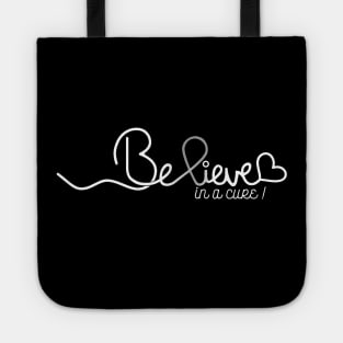 Believe- Brain Cancer Gifts Brain Cancer Awareness Tote