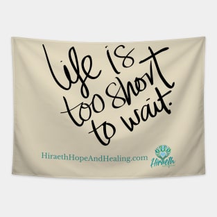 Life is Short Tapestry