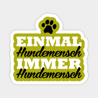 Einmal Hundemensch Immer Hundemensch Magnet