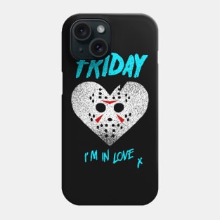 Friday 13th Im in Love - Distresssed Look Phone Case