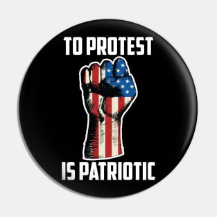 To Protest Is American, Protest Design Pin