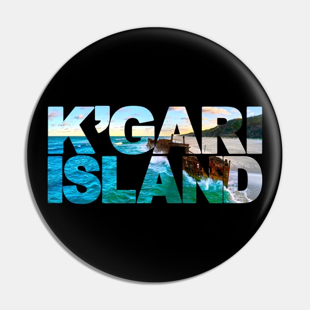 K'GARI ISLAND - Queensland Australia Maheno Pin by TouristMerch