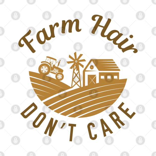 Farm Hair Don’t Care by LuckyFoxDesigns