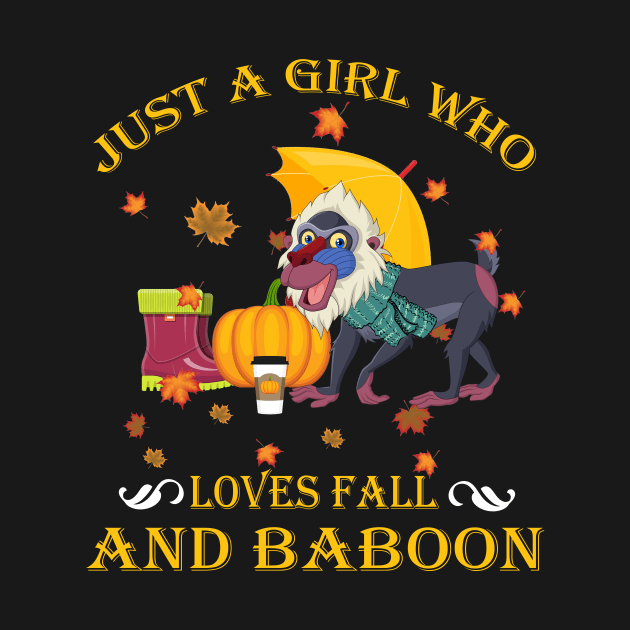 Just A Girl Who Loves Fall & Baboon Funny Thanksgiving Gift by LiFilimon