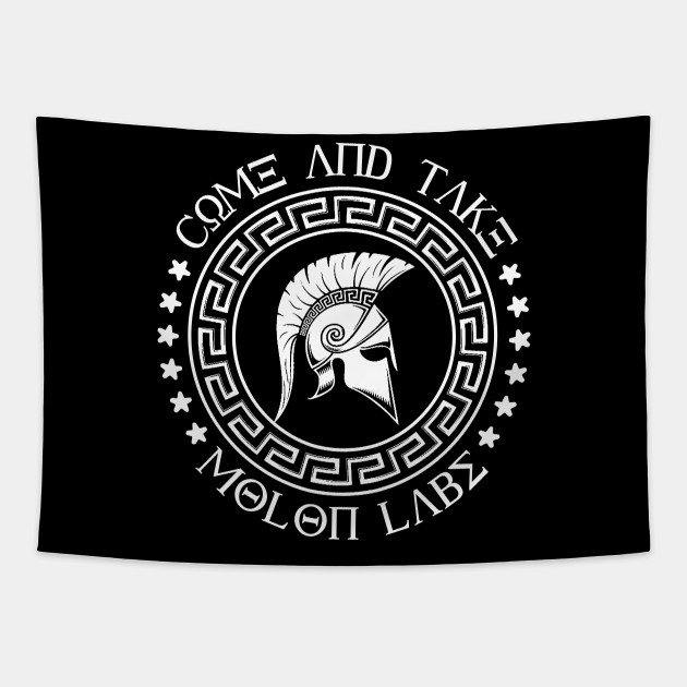 Come And Take Molon Labe T Shirt Spartan Come And Take Tapisserie Teepublic De