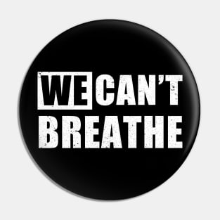 We Can't Breathe Black Lives Matter Pin