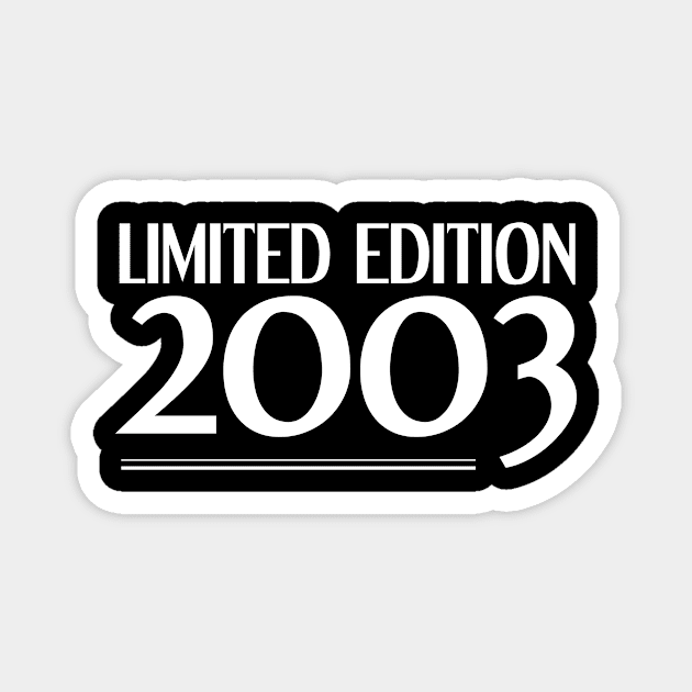 Limited edition 2003 18 years old 18 birthday Magnet by FNO