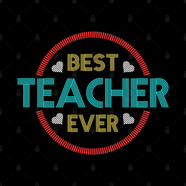 BEST TEACHER EVER by NASMASHOP