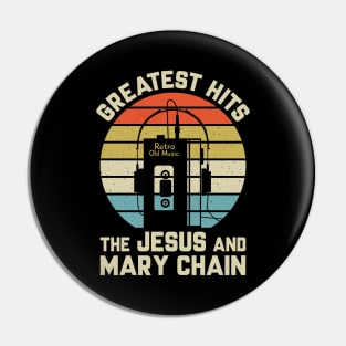 Greatest Hits The Jesus And Mary Chain Pin