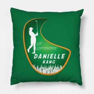 My Motivation - Danielle Kang Pillow