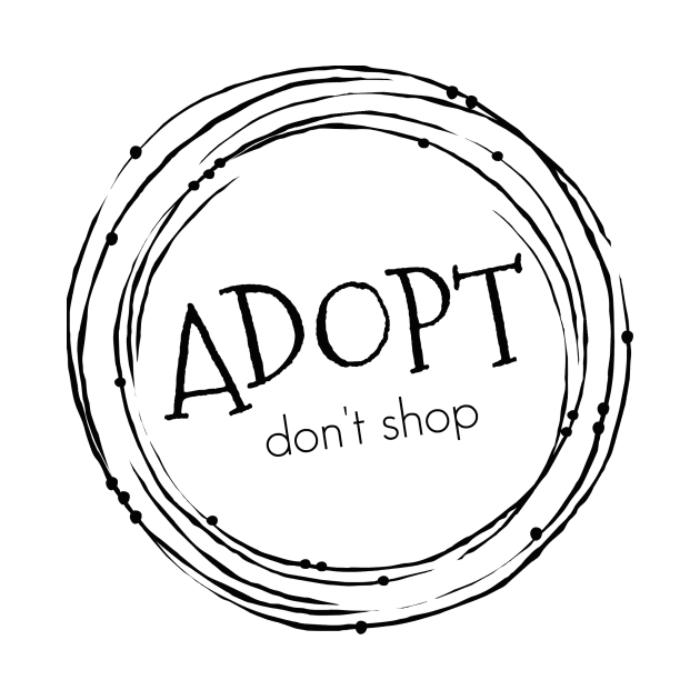 Adopt. Don't Shop. by nyah14