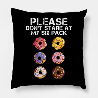 Donut Workout Please Don't Stare At My Six Funny Fitness Pillow