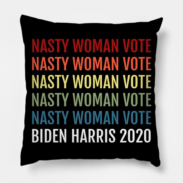 Nasty Women Vote Biden Harris 2020, 2020 Election Vote for American President Vintage Design Pillow by WPKs Design & Co