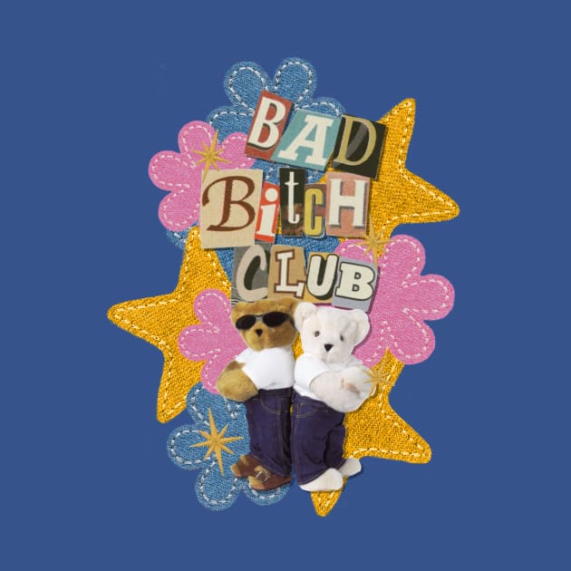 Bad bitch club by KittyQuip Co.