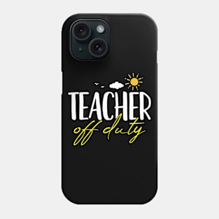 Teacher Last Day of School Summer Phone Case