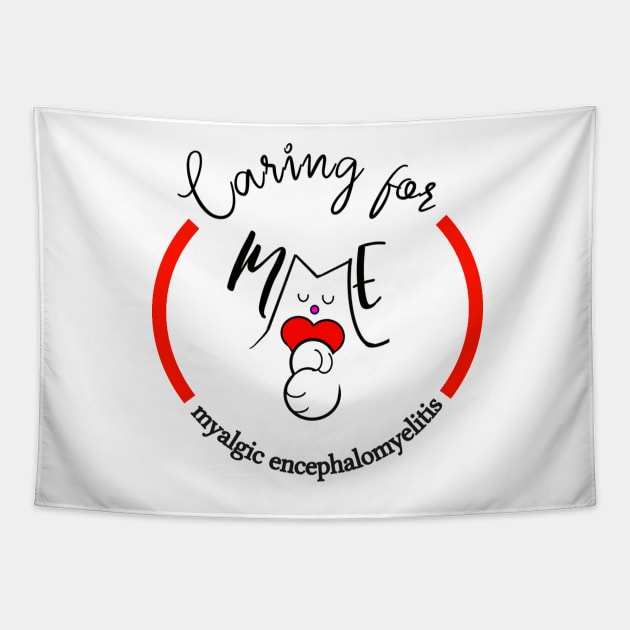 CARING FOR ME MYALGIC ENCEPHALOMYELITIS CFS CHRONIC ILLNESS AWARENESS RED Tapestry by MarniD9