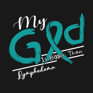 Lymphedema Awareness My God Is Stronger - In This Family No One Fights Alone T-Shirt