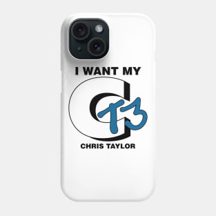 I Want My CT3 Phone Case