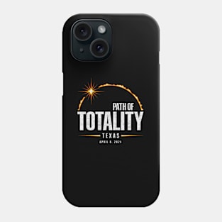 2024 Total Solar Eclipse Texas - Total Eclipse 2024 Phone Case