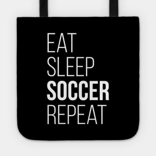 Eat Sleep Soccer Repeat T-Shirt Funny Gift Tote