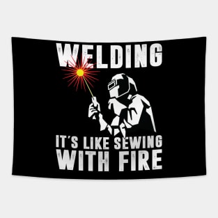 Welding It's Like Sewing With Fire Funny Welder Shirt Welder Men Tapestry