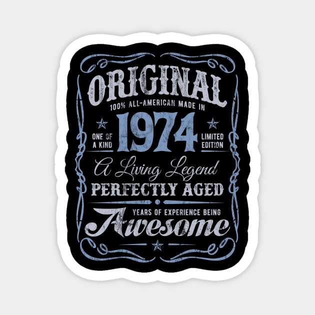 Born In 1974 All American Original Birthday Gift Magnet by Irregulariteez