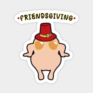 Friendsgiving  Funny Turkey day Thaksgiving sticker Magnet