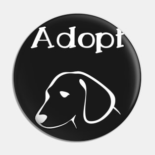 Adopt animals and save lifes Design Pin