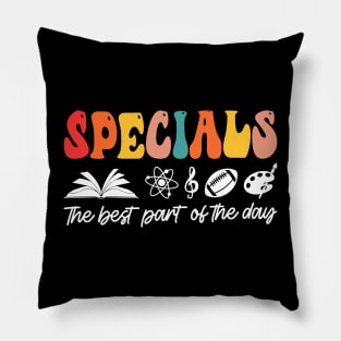 Specials The Best Part Of The Day - Teacher And Students Design Pillow