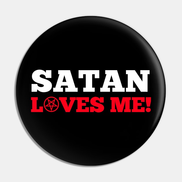 Funny Satanic Satan Loves Me Lucifer Gift Idea T-shirt Pin by dconciente