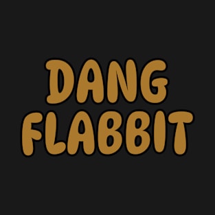 Dang Flabbit. Funny memes T-Shirt