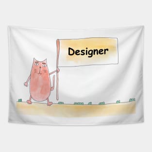 Designer. Profession, work. Cat shows a banner with the inscription. Watercolor illustration. A gift for a professional. Tapestry