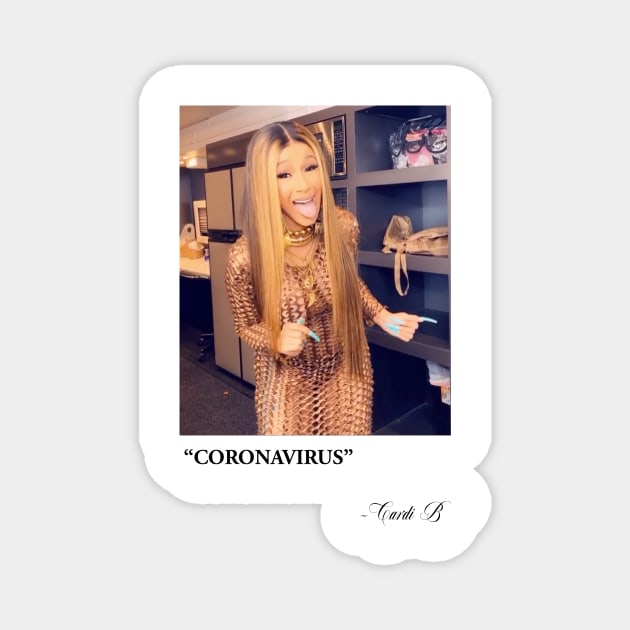 Coronavirus - Cardi B Magnet by shivram