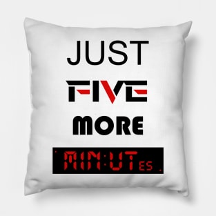 just five more minutes red Pillow