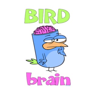 Birdbrain Design for Bird Lovers T-Shirt