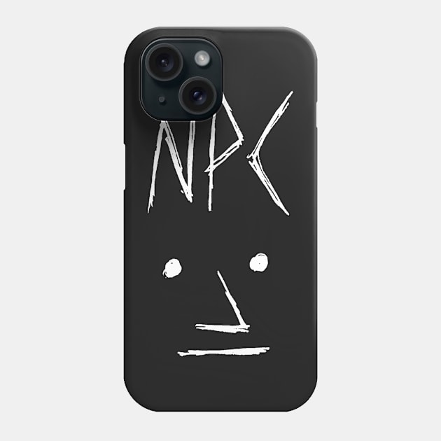 Dark and Gritty NPC Meme (white) Phone Case by MacSquiddles