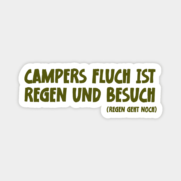 Camper Humor Lustiger Camping Spruch Campers Fluch ist Regen und Besuch