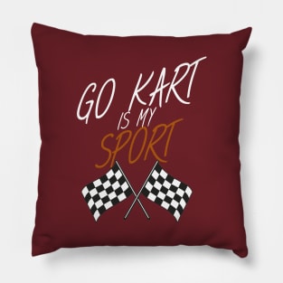 Go kart is my sport Pillow