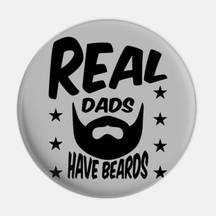 Real Dads Have Beards Pin