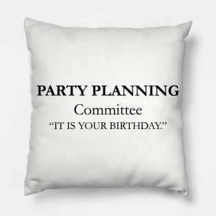 party planning committee Pillow