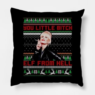 Absolutely Fabulous You Little Bitch Elf From Hell Ugly Pillow