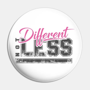 'Different Not Less' Autism Awareness Shirt Pin