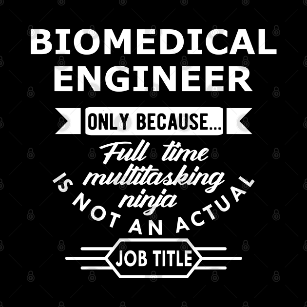 Biomedical Engineer by KC Happy Shop