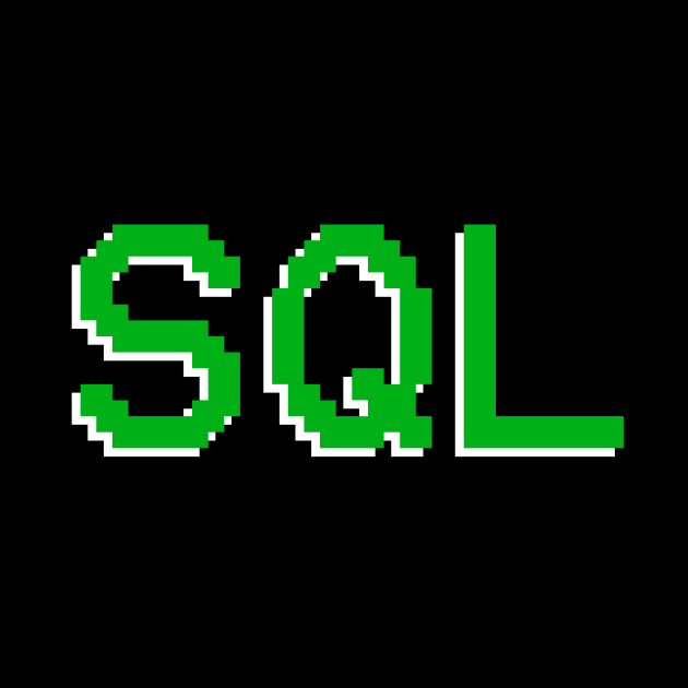 SQL by BeeHappyTees