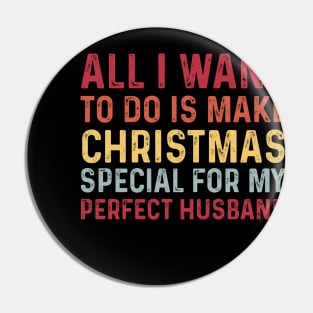 All I want to do is make Christmas special for the perfect husband Pin