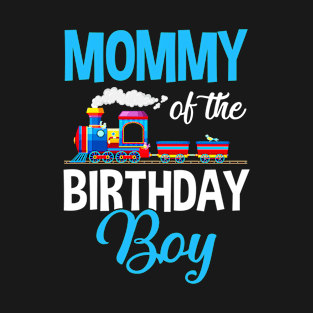 Mommy Of The Birthday Boy Railroad Train Theme Lover T-Shirt